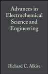 Advances in Electrochemical Science and Engineering (Advances in Electrochemical Science & Engineering)