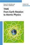Time - From Earth Rotation to Atomic Physics