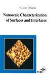 Nanoscale Characterization of Surfaces and Interfaces - DiNardo, N. John