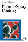 Plasma-Spray Coating - Heimann, Robert B.