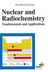 Nuclear and Radiochemistry - Lieser, Karl Heinrich