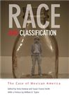 Race and Classification - Katzew, Ilona; Deans-Smith, Susan