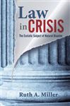 Law in Crisis - Miller, Ruth