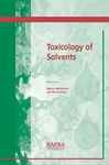 Toxicology of Solvents - McParland, Maeve; Bates, N.