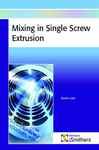 Mixing in Single Screw Extruders - Gale, Martin