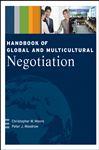 Handbook of Global and Multicultural Negotiation - Moore, Christopher W.; Woodrow, Peter J.