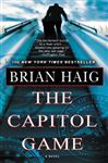 The Capitol Game - Haig, Brian