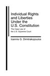 Individual Rights and Liberties under the U.S. Constitution - Dimitrakopoulos, Ioannis G.