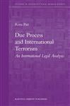 Due Process and International Terrorism - Pati, Roza