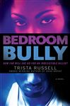 Bedroom Bully - Russell, Trista