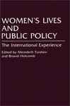 Women's Lives and Public Policy: The International Experience - Holcomb, Briavel; Turshen, Meredeth