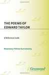 The Poems of Edward Taylor: A Reference Guide - Guruswamy, Rosemary