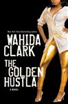 The Golden Hustla - Clark, Wahida