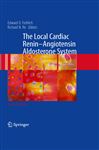 The Local Cardiac Renin-Angiotensin Aldosterone System Edward D. Frohlich Editor