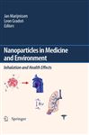 Nanoparticles in medicine and environment: Inhalation and health effects
