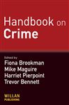 Handbook on Crime - Bennett, Trevor; Brookman, Fiona; Maguire, Mike; Pierpoint, Harriet