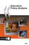 Education Policy Analysis 2004 - OECD Publishing; Centre for Educational Research and Innovation