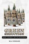 Green Seduction - Streever, Bill