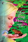 Her Frog Prince - Jump, Shirley