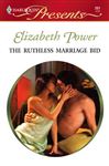 The Ruthless Marriage Bid - Power, Elizabeth