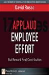 Applaud Employee Effort, But Reward Real Contribution - Russo, David