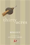 Thirty Acres - Sirois, Antoine; Ringuet