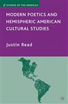 Modern Poetics and Hemispheric American Cultural Studies - Read, Justin
