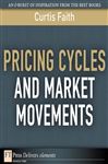 Pricing Cycles and Market Movements - Faith, Curtis