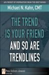 The Trend Is Your Friend and so Are Trendlines - Kahn, Michael N., CMT