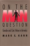 On The Man Question - Kann, Mark