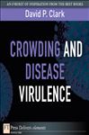 Crowding and Disease Virulence - Clark, David P.