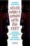 Never Marry a Woman with Big Feet - Schipper, Mineke