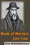 Book of Martyrs - Foxe, John