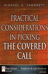 Practical Considerations in Picking the Covered Call - Thomsett, Michael C.