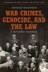 War Crimes, Genocide, and the Law: A Guide to the Issues - Krammer, Arnold