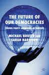 The Future of our Democracies - Harrison, Sarah; Bruter, Michael, Dr