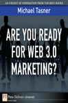 Are You Ready for Web 3.0 Marketing? - Tasner, Michael