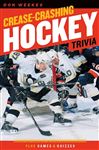Crease-Crashing Hockey Trivia - Weekes, Don