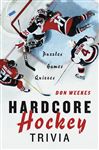 Hardcore Hockey Trivia - Weekes, Don