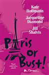 Paris or Bust! - Shalvis, Jill; Hoffmann, Kate; Diamond, Jacqueline