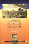 Making Political Geography - Agnew, John