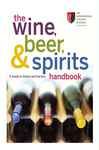 The Wine, Beer, and Spirits Handbook - The International Culinary Schools at The Art Institutes; LaVilla, Joseph; Wynn, Doug