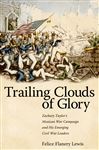 Trailing Clouds of Glory - Lewis, Felice Flanery