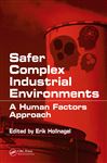Safer Complex Industrial Environments: A Human Factors Approach