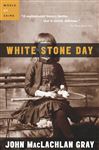 White Stone Day - Gray, John M.