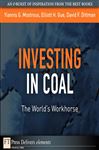 Investing in Coal - Mostrous, Yiannis G.; Gue, Elliott H.; Dittman, David F.