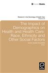 Impact of Demographics on Health and Healthcare - Kronenfeld, Jennie Jacobs