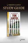 The Adventures of Tom Sawyer Novel Study Guide - Saddleback Educational Publishing