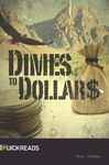 Dimes to Dollars (Quickreads, 4)