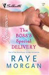 The Boss's Special Delivery - Morgan, Raye
